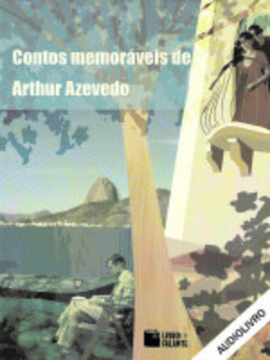 cover image of Contos Memoráveis de Arthur Azevedo
